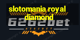 slotomania royal diamond