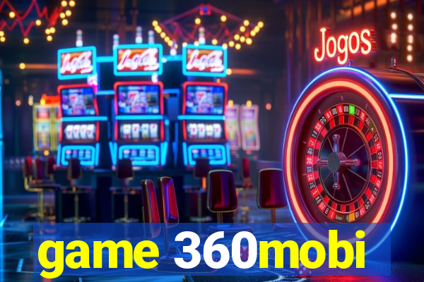 game 360mobi