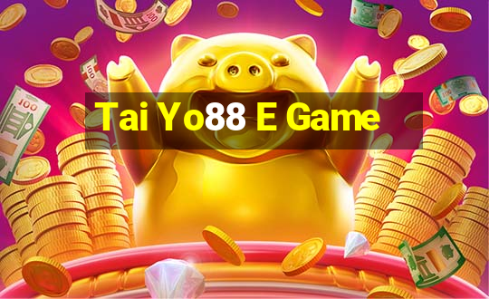 Tai Yo88 E Game