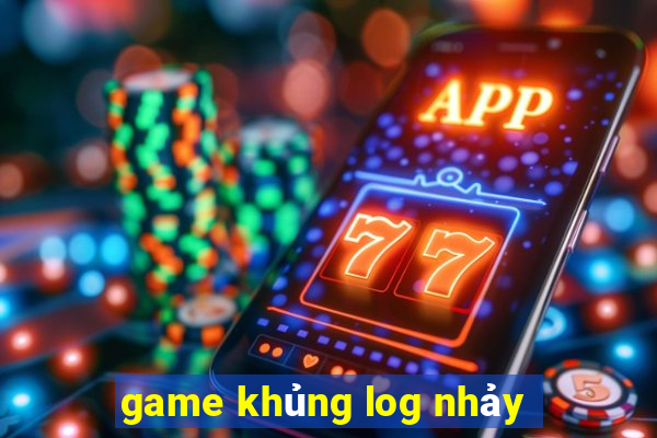 game khủng log nhảy