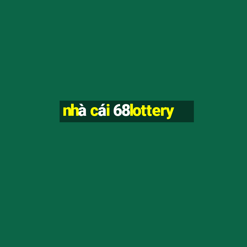 nhà cái 68lottery