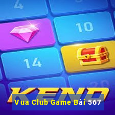 Vua Club Game Bài 567