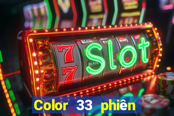 Color 33 phiên bản nâng cấp