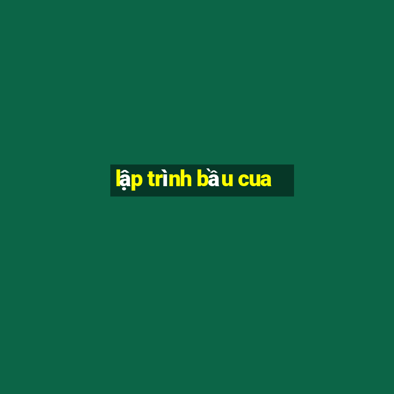 lập trình bầu cua