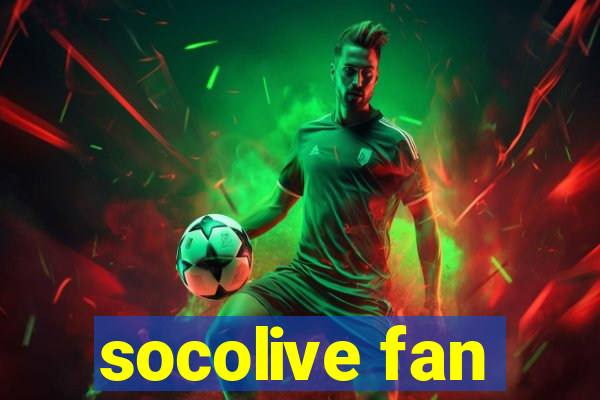 socolive fan