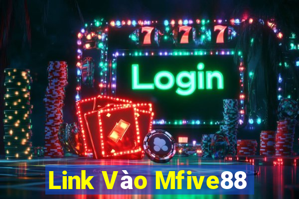 Link Vào Mfive88