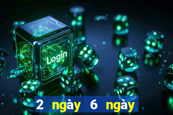 2 ngày 6 ngày tải về xổ số tốt