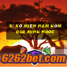 sổ xô miên nam hôm qua minh ngoc