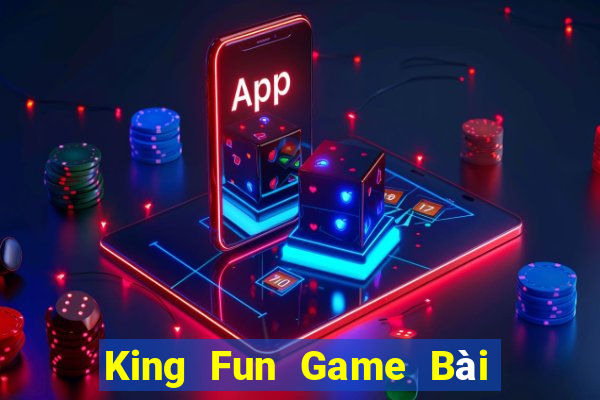 King Fun Game Bài Nạp The Garena