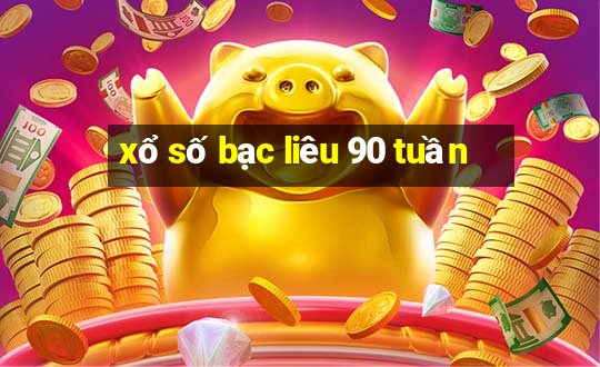 xổ số bạc liêu 90 tuần