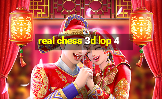 real chess 3d lop 4