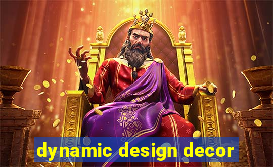 dynamic design decor