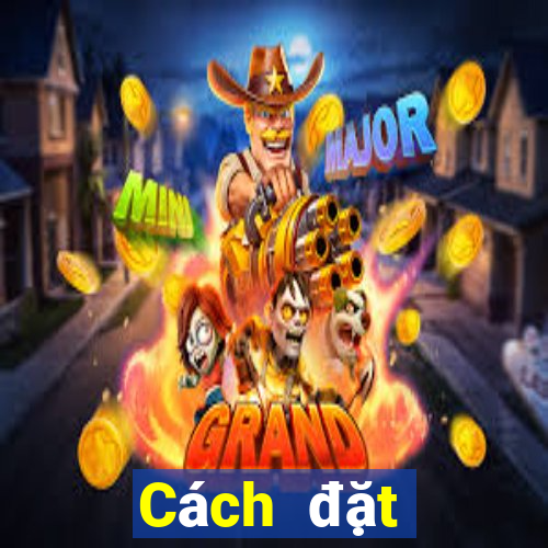 Cách đặt cược XSMB Thứ 3