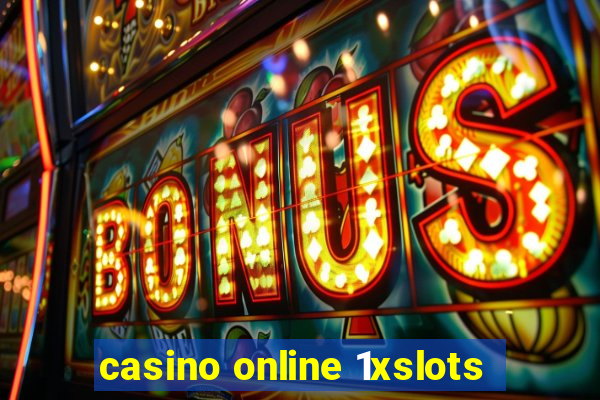 casino online 1xslots