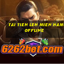 tai tien len mien nam offline