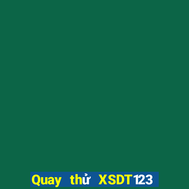 Quay thử XSDT123 ngày 23