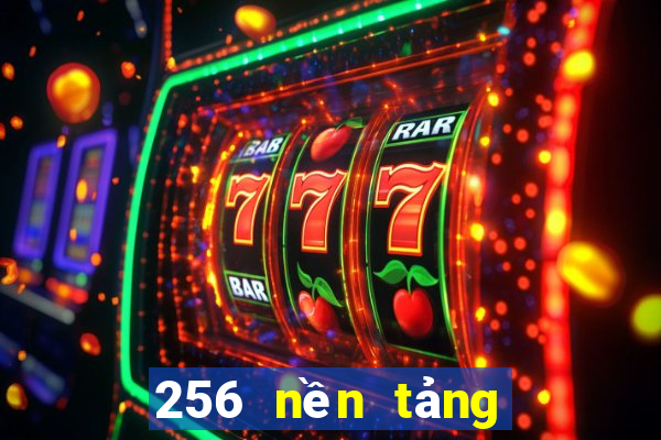 256 nền tảng xổ số