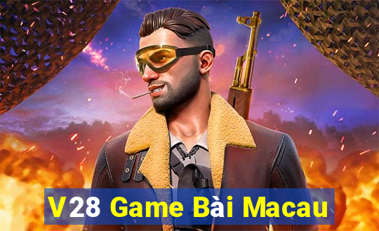 V28 Game Bài Macau