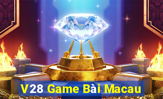 V28 Game Bài Macau