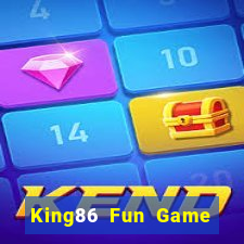 King86 Fun Game Bài Khuyến Mãi