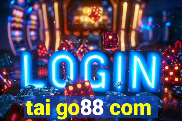 tai go88 com