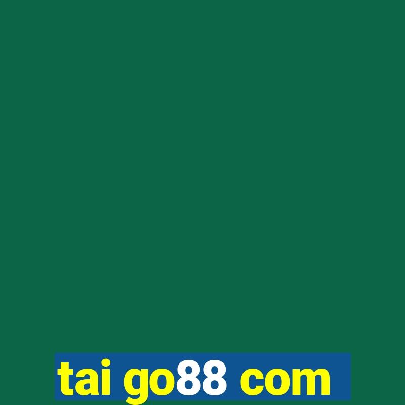 tai go88 com