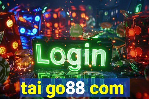 tai go88 com