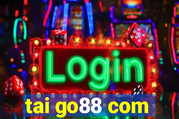 tai go88 com