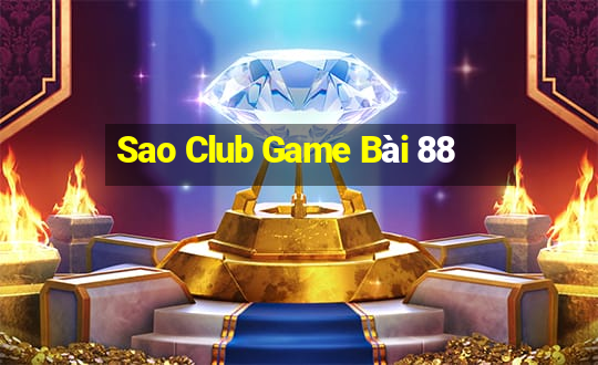 Sao Club Game Bài 88