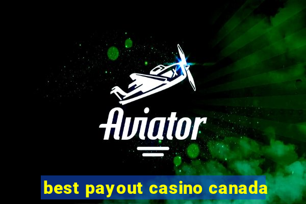 best payout casino canada