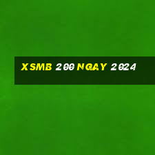 xsmb 200 ngay 2024