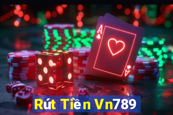 Rút Tiền Vn789