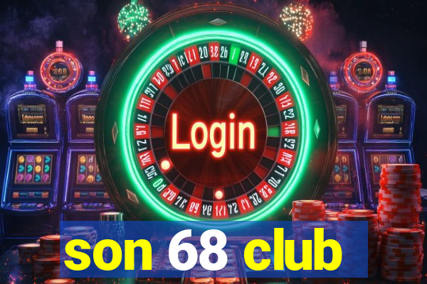 son 68 club