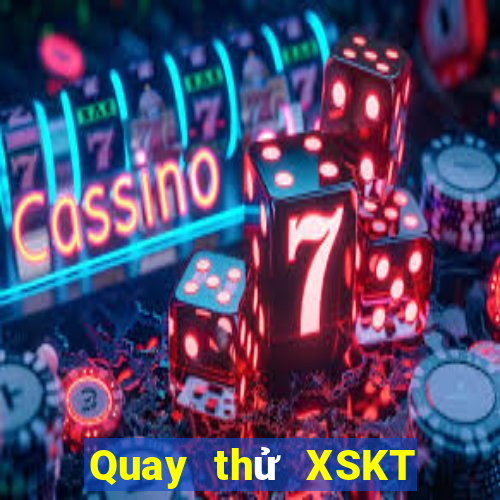 Quay thử XSKT ngày 6