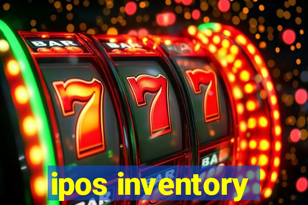 ipos inventory