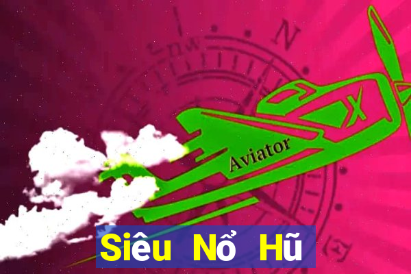 Siêu Nổ Hũ Game Bài 2024