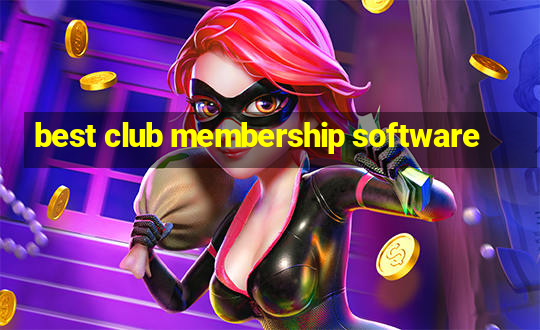 best club membership software