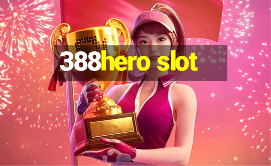 388hero slot