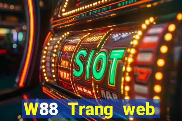 W88 Trang web chính thức của ông lớn