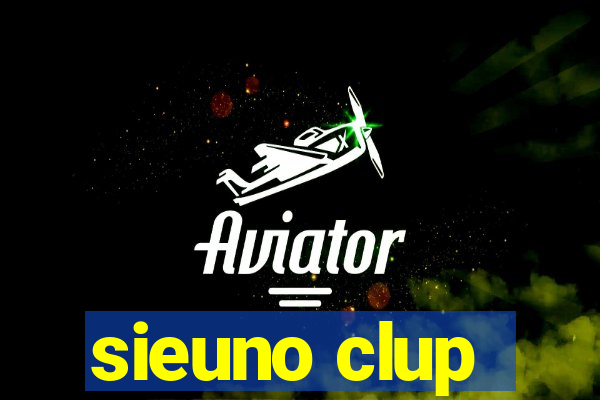 sieuno clup