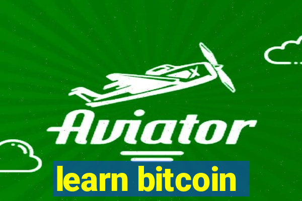 learn bitcoin