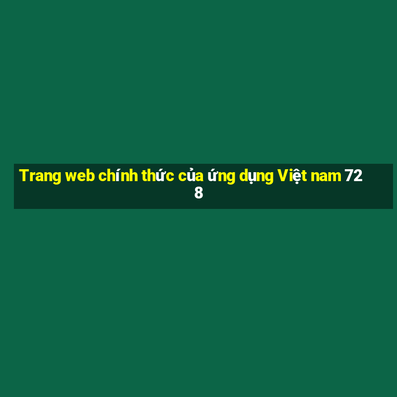 Trang web chính thức của ứng dụng Việt nam 728