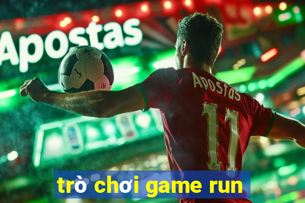 trò chơi game run