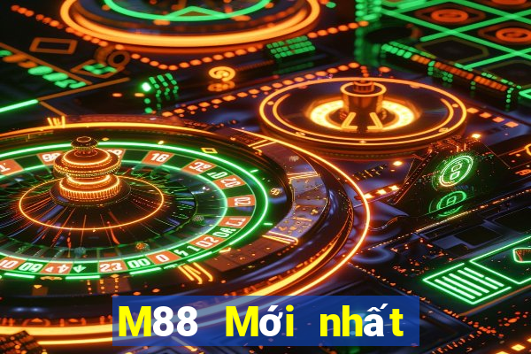 M88 Mới nhất ở Đông Chung