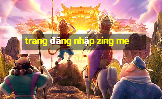 trang đăng nhập zing me