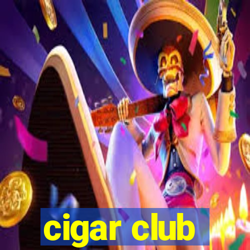 cigar club