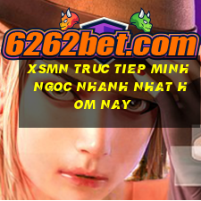 xsmn truc tiep minh ngoc nhanh nhat hom nay