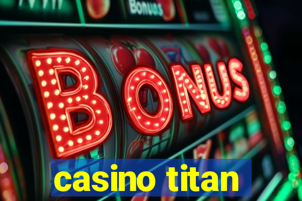 casino titan