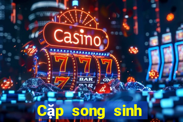 Cặp song sinh may mắn