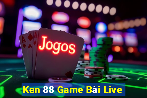 Ken 88 Game Bài Live